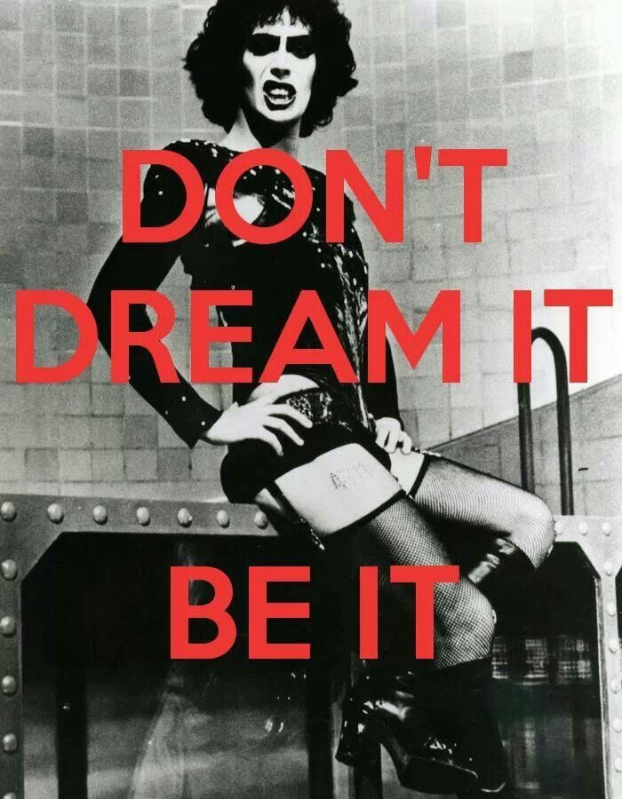 Image from Rocky Horror Show! Pintrest. Wise words from Mars in Capricorn