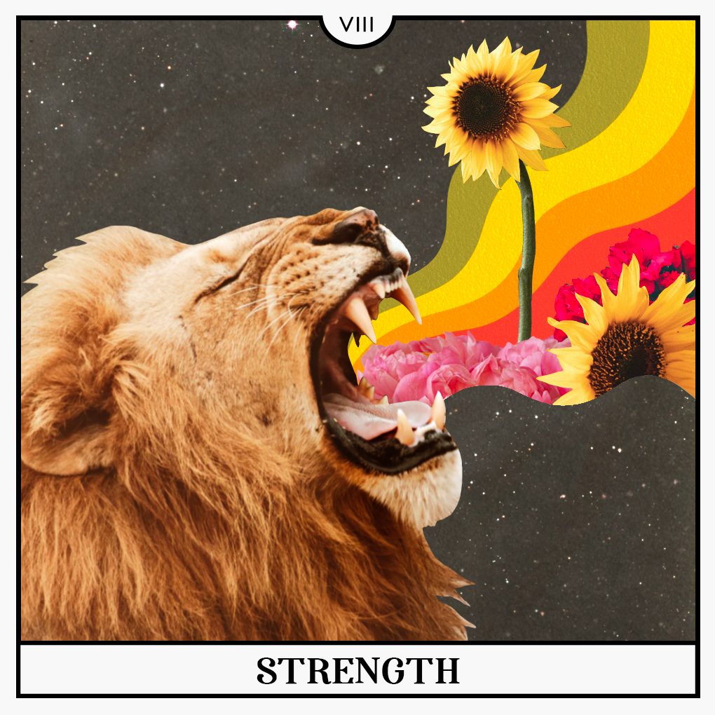 Strength Tarot Card for Your Guide to the Week of August 15th